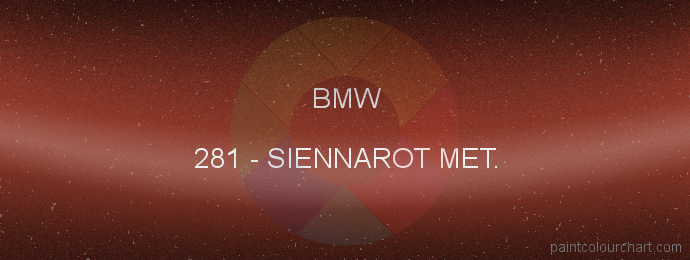 Bmw paint 281 Siennarot Met.