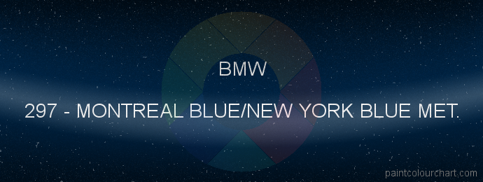 Bmw paint 297 Montreal Blue/new York Blue Met.