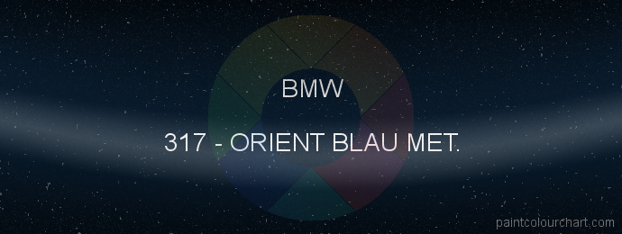 Bmw paint 317 Orient Blau Met.
