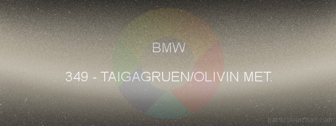 Bmw paint 349 Taigagruen/olivin Met.