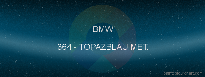 Bmw paint 364 Topazblau Met.