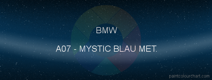 Bmw paint A07 Mystic Blau Met.