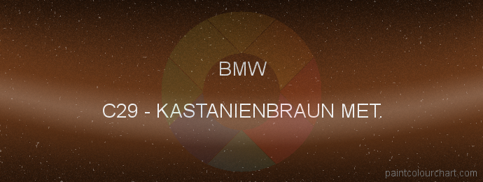 Bmw paint C29 Kastanienbraun Met.