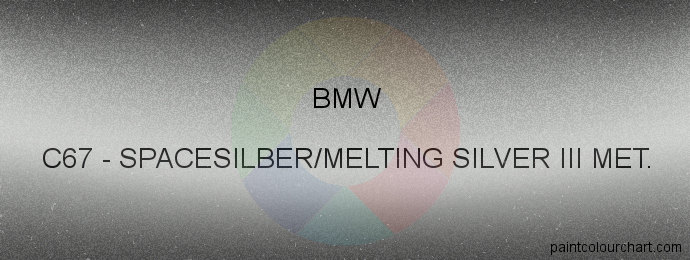 Bmw paint C67 Spacesilber/melting Silver Iii Met.