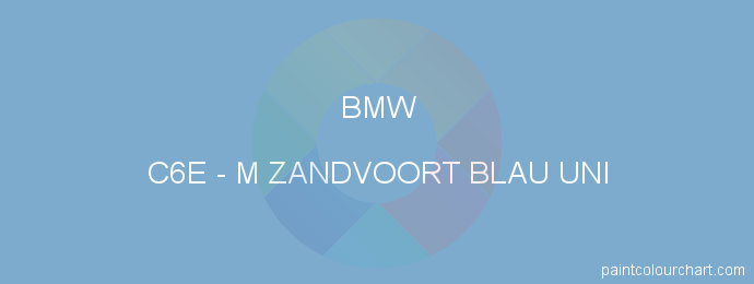 Bmw paint C6E M Zandvoort Blau Uni