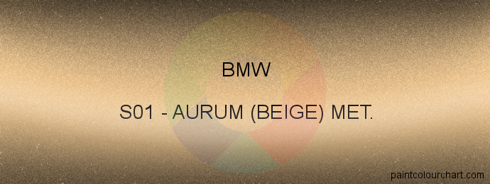 Bmw paint S01 Aurum (beige) Met.
