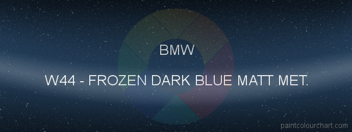 Bmw paint W44 Frozen Dark Blue Matt Met.