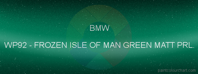Bmw paint WP92 Frozen Isle Of Man Green Matt Prl.