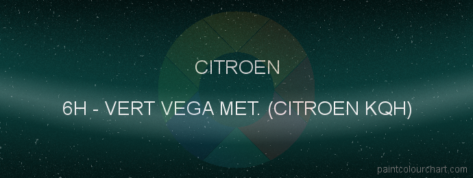 Citroen paint 6H Vert Vega Met. (citroen Kqh)