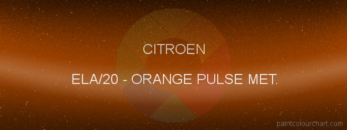 Citroen paint ELA/20 Orange Pulse Met.