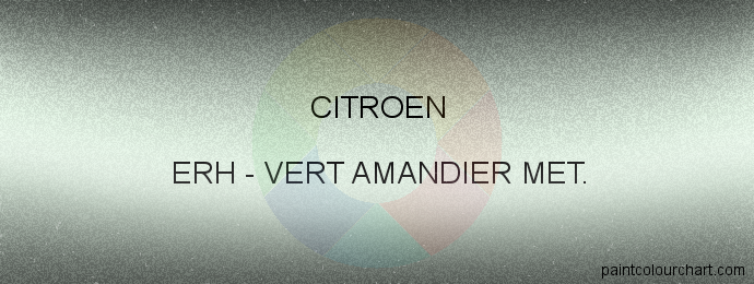 Citroen paint ERH Vert Amandier Met.