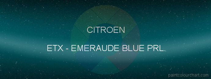 Citroen paint ETX Emeraude Blue Prl.