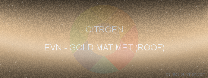 Citroen paint EVN Gold Mat Met (roof)