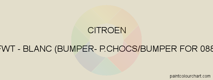 Citroen paint FWT Blanc (bumper- P.chocs/bumper For 088)