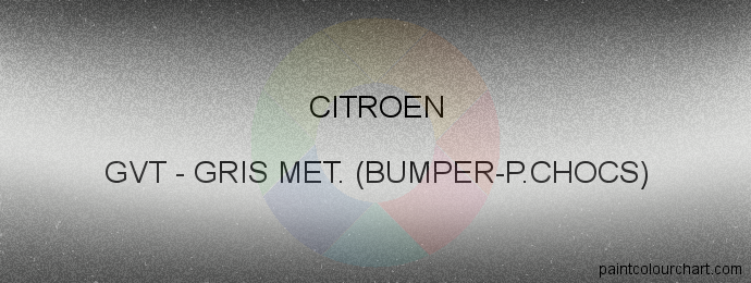 Citroen paint GVT Gris Met. (bumper-p.chocs)