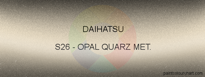 Daihatsu paint S26 Opal Quarz Met.