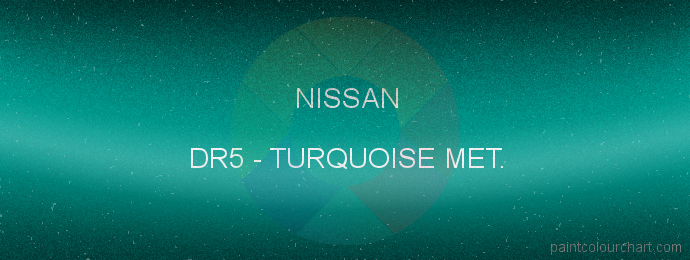 Nissan paint DR5 Turquoise Met.