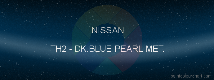 Nissan paint TH2 Dk.blue Pearl Met.