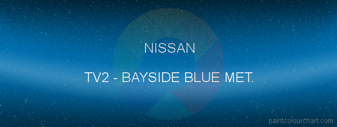 Nissan paint TV2 Bayside Blue Met.