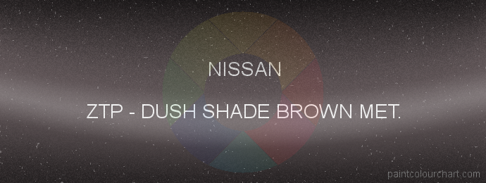 Nissan paint ZTP Dush Shade Brown Met.