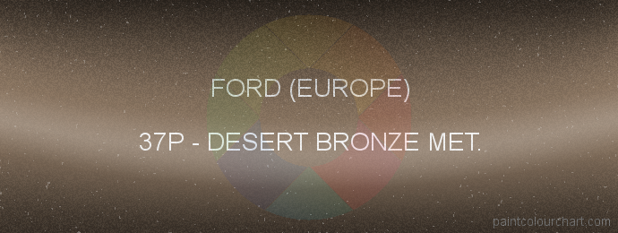 Ford (europe) paint 37P Desert Bronze Met.
