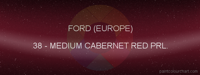 Ford (europe) paint 38 Medium Cabernet Red Prl.