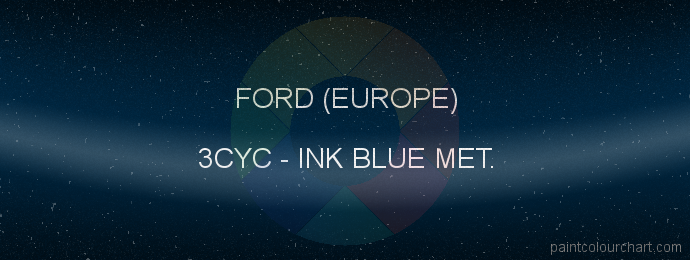 Ford (europe) paint 3CYC Ink Blue Met.