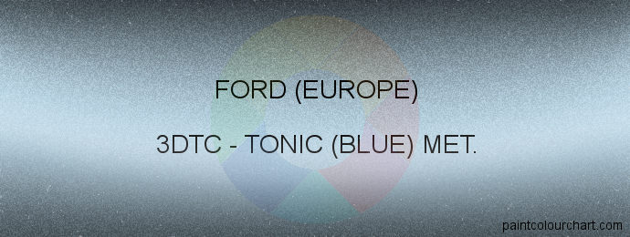 Ford (europe) paint 3DTC Tonic (blue) Met.