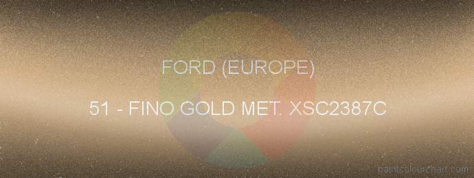 Ford (europe) paint 51 Fino Gold Met. Xsc2387c