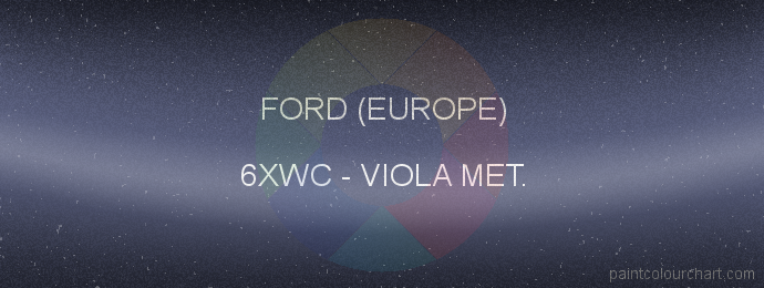 Ford (europe) paint 6XWC Viola Met.