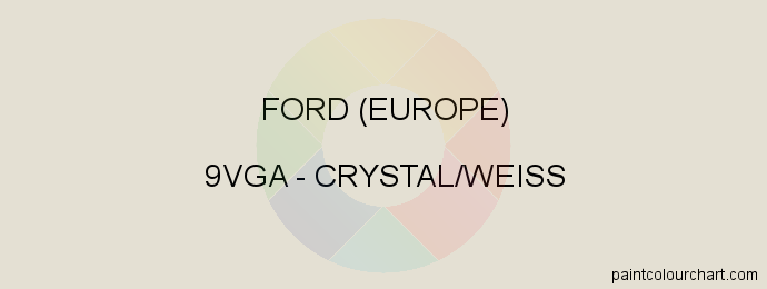 Ford (europe) paint 9VGA Crystal/weiss