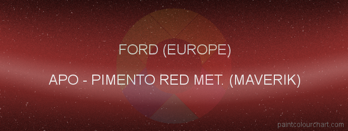 Ford (europe) paint APO Pimento Red Met. (maverik)