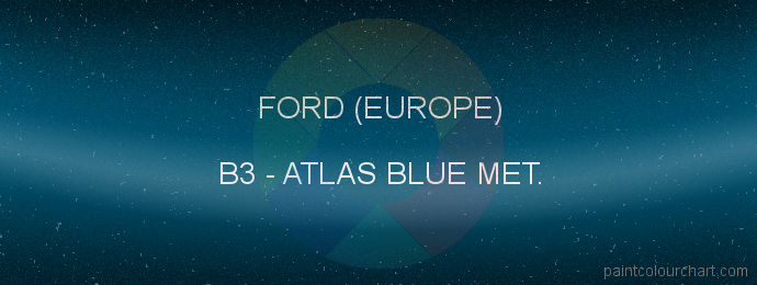 Ford (europe) paint B3 Atlas Blue Met.