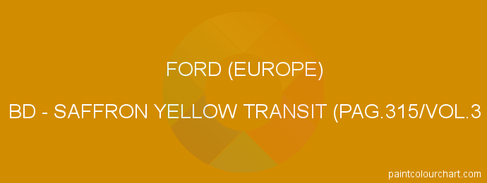 Ford (europe) paint BD Saffron Yellow Transit (pag.315/vol.3