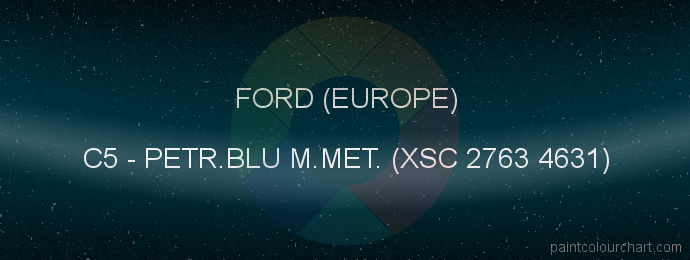 Ford (europe) paint C5 Petr.blu M.met. (xsc 2763 4631)