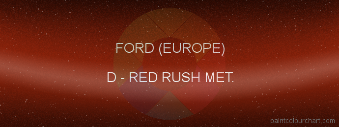 Ford (europe) paint D Red Rush Met.