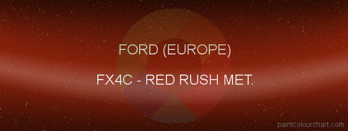 Ford (europe) paint FX4C Red Rush Met.