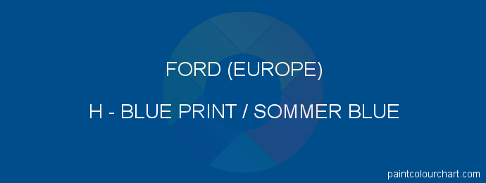 Ford (europe) paint H Blue Print / Sommer Blue