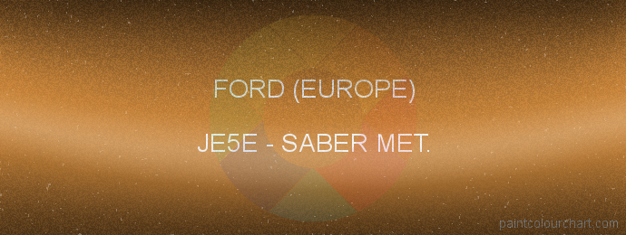 Ford (europe) paint JE5E Saber Met.