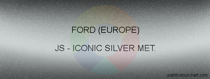 Ford (europe) paint JS Iconic Silver Met.