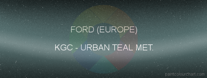 Ford (europe) paint KGC Urban Teal Met.