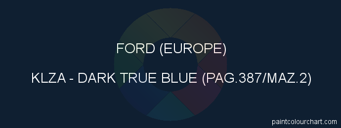 Ford (europe) paint KLZA Dark True Blue (pag.387/maz.2)