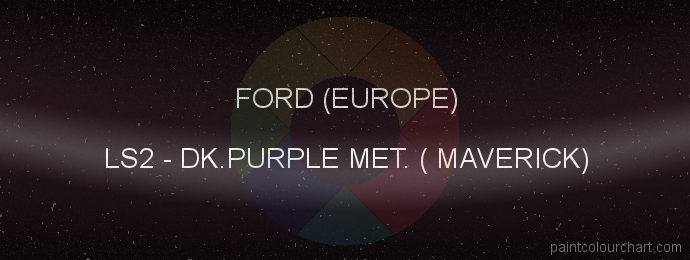 Ford (europe) paint LS2 Dk.purple Met. ( Maverick)