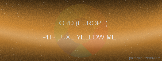 Ford (europe) paint PH Luxe Yellow Met.