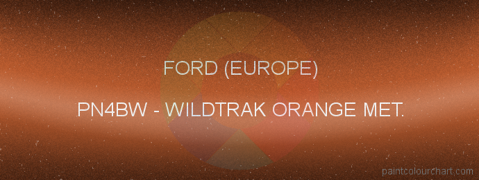 Ford (europe) paint PN4BW Wildtrak Orange Met.