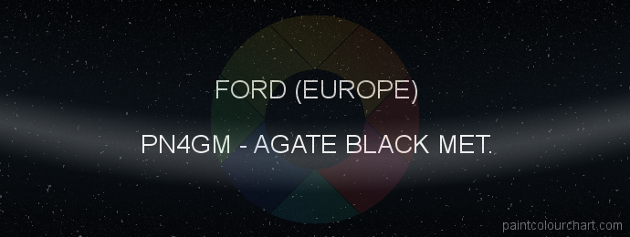 Ford (europe) paint PN4GM Agate Black Met.