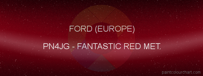 Ford (europe) paint PN4JG Fantastic Red Met.