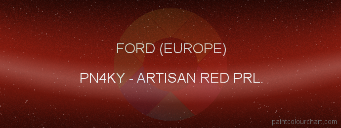 Ford (europe) paint PN4KY Artisan Red Prl.