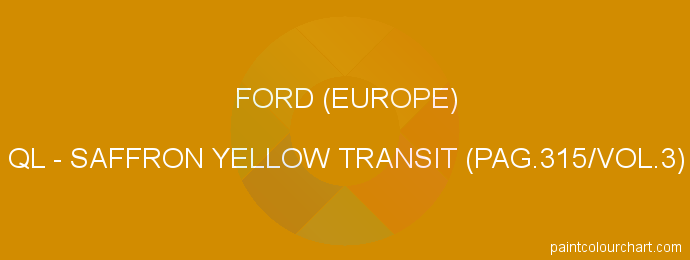 Ford (europe) paint QL Saffron Yellow Transit (pag.315/vol.3)