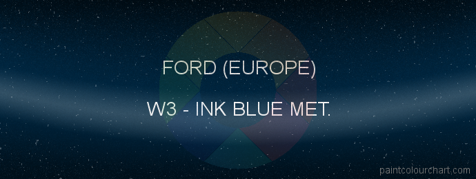 Ford (europe) paint W3 Ink Blue Met.